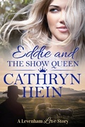 Cover: Eddie and the Show Queen (A Levenham Love Story, #5) - Cathryn Hein