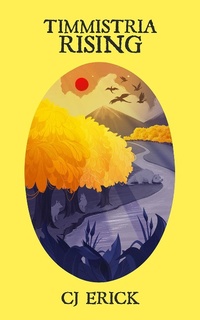 Enlarge image Cover: Timmistria Rising (Yellow World, #2) - Yellow World