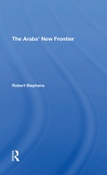 Cover: The Arabs' New Frontier - Routledge