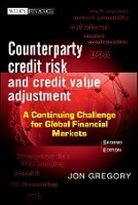 Enlarge image Cover: Counterparty Credit Risk and Credit Value Adjustment 2e - A Continuing Challenge for Global Financial Markets - Wiley