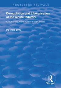 Abbildung von: Deregulation and Liberalisation of the Airline Industry - Routledge