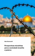 Cover: Perspectivas mizrahitas para a sociedade israelita e judaica. - Babelcube Inc.
