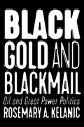 Cover: Black Gold and Blackmail - Cornell University Press