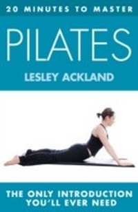 Abbildung von: 20 MINUTES TO MASTER ... PILATES - HarperCollins