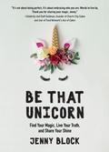 Cover: Be That Unicorn - Turner Publishing Company