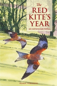 Enlarge image Cover: The Red Kite's Year - Pelagic Publishing