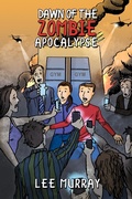 Cover: Dawn of the Zombie Apocalypse - IFWG Publishing International