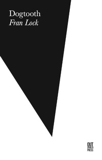 Enlarge image Cover: Dogtooth - Out-Spoken Press