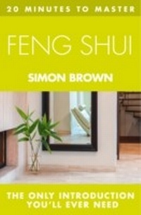 Enlarge image Cover: 20 MINUTES TO MASTER ... FENG SHUI - HarperCollins