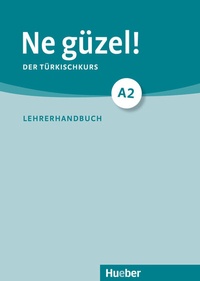 Abbildung von: Ne güzel! A2 - Hueber Verlag