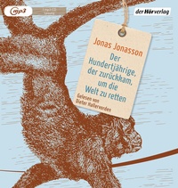 Abbildung von: Der Hundertjährige, der zurückkam, um die Welt zu retten - Der Hörverlag