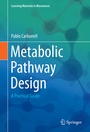 Cover: Metabolic Pathway Design - Springer