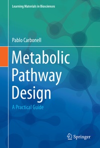 Enlarge image Cover: Metabolic Pathway Design - Springer