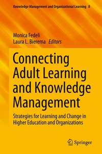 Enlarge image Cover: Connecting Adult Learning and Knowledge Management - Springer