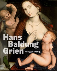 Abbildung von: Hans Baldung Grien - Deutscher Kunstverlag