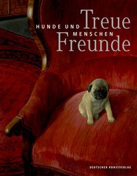 Enlarge image Cover: Treue Freunde - Deutscher Kunstverlag