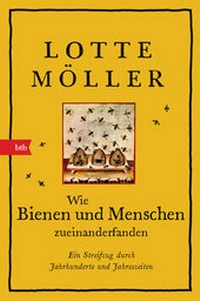 Abbildung von: Wie Bienen und Menschen zueinanderfanden - btb