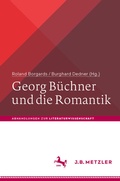 Cover: Georg B&uuml;chner und die Romantik - J.B. Metzler