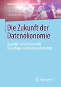 Cover: Die Zukunft der Daten&ouml;konomie - Springer VS