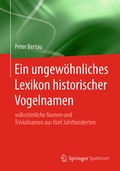 Abbildung von: Ein ungewöhnliches Lexikon historischer Vogelnamen - Springer Spektrum