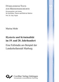 Cover: Hysterie und Kriminalit&auml;t im 19. und 20. Jahrhundert - Cuvillier Verlag eBooks