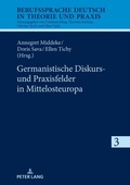 Cover: Germanistische Diskurs- und Praxisfelder in Mittelosteuropa - Peter Lang Verlag