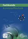 Cover: Fachkunde Kunststofftechnik - Europa-Lehrmittel
