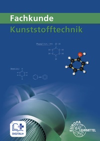 Abbildung von: Fachkunde Kunststofftechnik - Europa-Lehrmittel