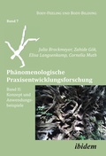 Cover: Ph&auml;nomenologische Praxisentwicklungsforschung Band II - ibidem