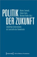 Cover: Politik der Zukunft - transcript