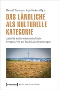 Cover: Das L&auml;ndliche als kulturelle Kategorie - transcript