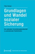 Cover: Grundlagen und Wandel sozialer Sicherung - transcript