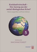 Cover: Kreislaufwirtschaft - Ein Ausweg aus der sozial-&ouml;kologischen Krise? - Hessische Landeszentrale f. polit. Bild.