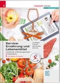 Cover: Service: Ern&auml;hrung und Lebensmittel - Fachkunde, Betriebsorganisation, Fachpraktikum inkl. digitalem Zusatzpaket - Trauner Verlag