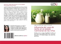 Abbildung von: Influencia del vaso de leche en el estado nutricional de los ninos - Editorial Academica Espanola