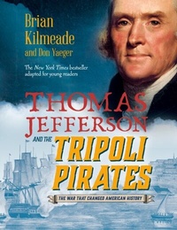Abbildung von: Thomas Jefferson and the Tripoli Pirates (Young Readers Adaptation) - Viking Books for Young Readers