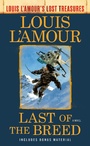 Cover: Last of the Breed (Louis L'Amour's Lost Treasures) - Bantam Books