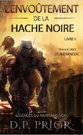 Cover: L'Envo&ucirc;tement de la Hache Noire (L&eacute;gendes du Nain Sans Nom) - Homunculus