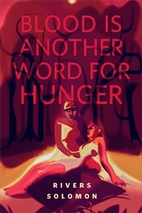 Enlarge image Cover: Blood Is Another Word for Hunger - Tor Books