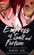 Cover: The Empress of Salt and Fortune - Tordotcom