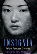 Cover: Insignia: Asian Fantasy Stories (The Insignia Series, #4) - The Insignia Series