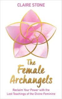 Enlarge image Cover: The Female Archangels - Hay House UK