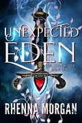 Cover: Unexpected Eden (The Eden Series, #1) - Rhenna Morgan