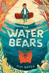 Enlarge image Cover: The Water Bears - Wendy Lamb Books