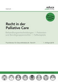 Abbildung von: Recht in der Palliative Care - Educa Verlag Halmich e.U.