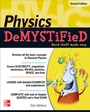 Cover: Physics DeMYSTiFieD, Second Edition - McGraw-Hill Education
