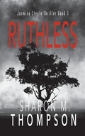 Cover: Ruthless - Sharon M. Thompson