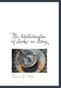 Enlarge image Cover: The Intellectualism of Locke - BiblioLife