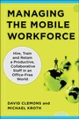Cover: Managing the Mobile Workforce: Leading, Building, and Sustaining Virtual Teams - McGraw-Hill Education