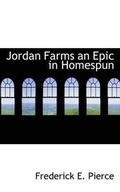 Cover: Jordan Farms an Epic in Homespun - BiblioLife